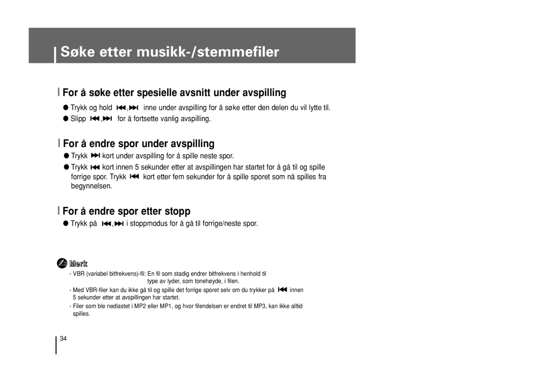 Samsung YP-U1Z/ELS, YP-U1X/ELS manual Søke etter musikk-/stemmefiler, For å søke etter spesielle avsnitt under avspilling 