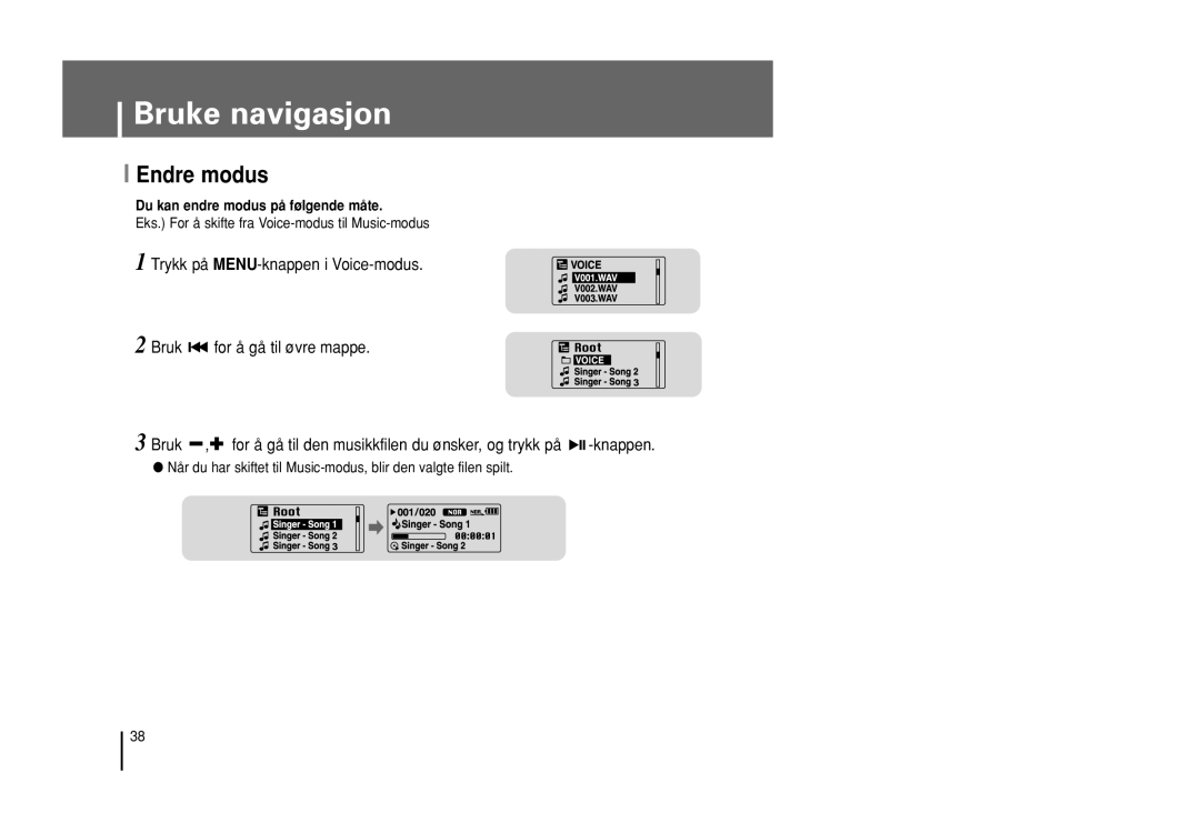 Samsung YP-U1Z/ELS, YP-U1X/ELS manual Endre modus 