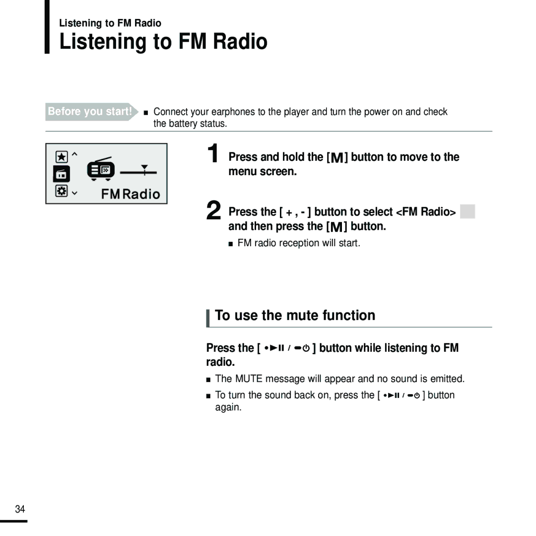 Samsung YP-U2J manual Listening to FM Radio, To use the mute function, Press the button while listening to FM radio 