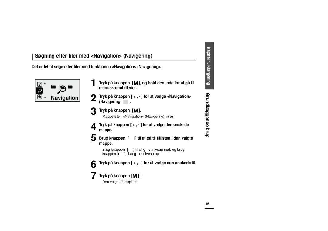 Samsung YP-U2RZB/XEE manual Søgning efter filer med Navigation Navigering, Tryk på knappen + , for at vælge den ønskede fil 