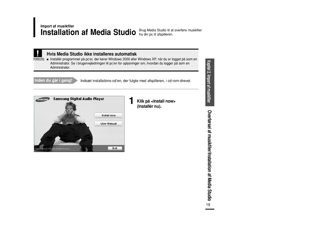 Samsung YP-U2RZB/XEE, YP-U2RXB/ELS manual Hvis Media Studio ikke installeres automatisk, Klik på Install now Installér nu 