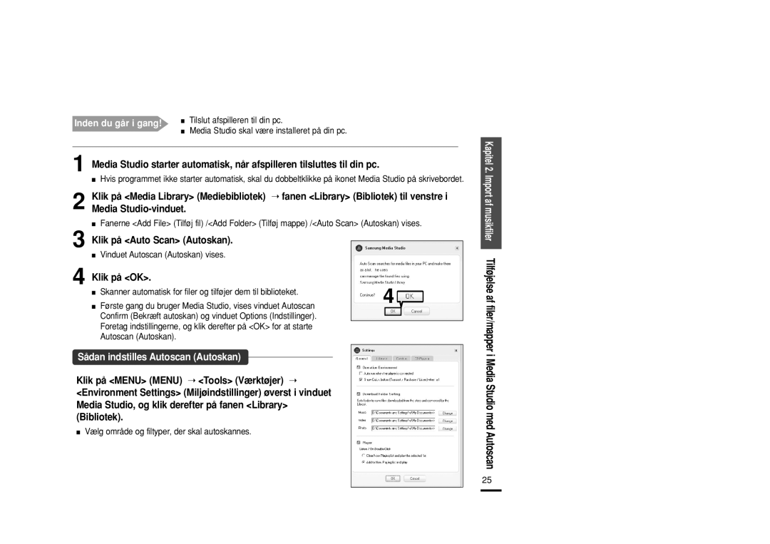 Samsung YP-U2ZB/ELS, YP-U2RXB/ELS, YP-U2RQB/XEE Klik på Auto Scan Autoskan, Klik på OK, Vinduet Autoscan Autoskan vises 