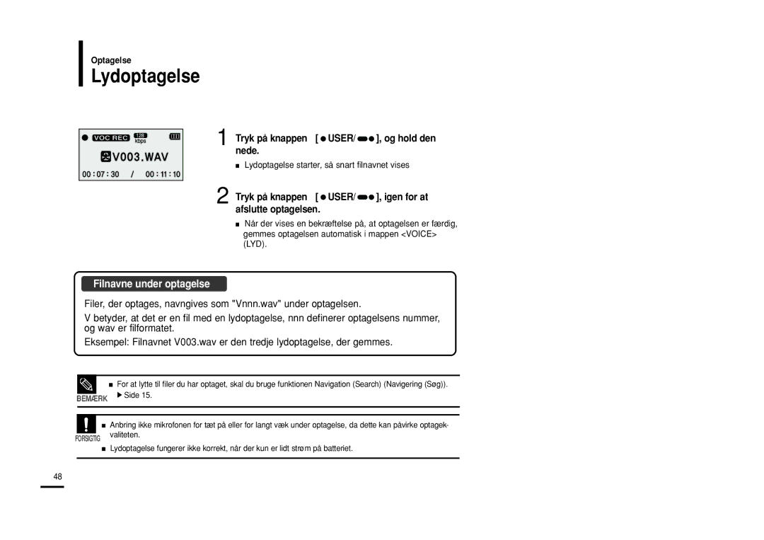 Samsung YP-U2RXB/ELS, YP-U2ZB/ELS manual Nede, Afslutte optagelsen, Lydoptagelse starter, så snart filnavnet vises 