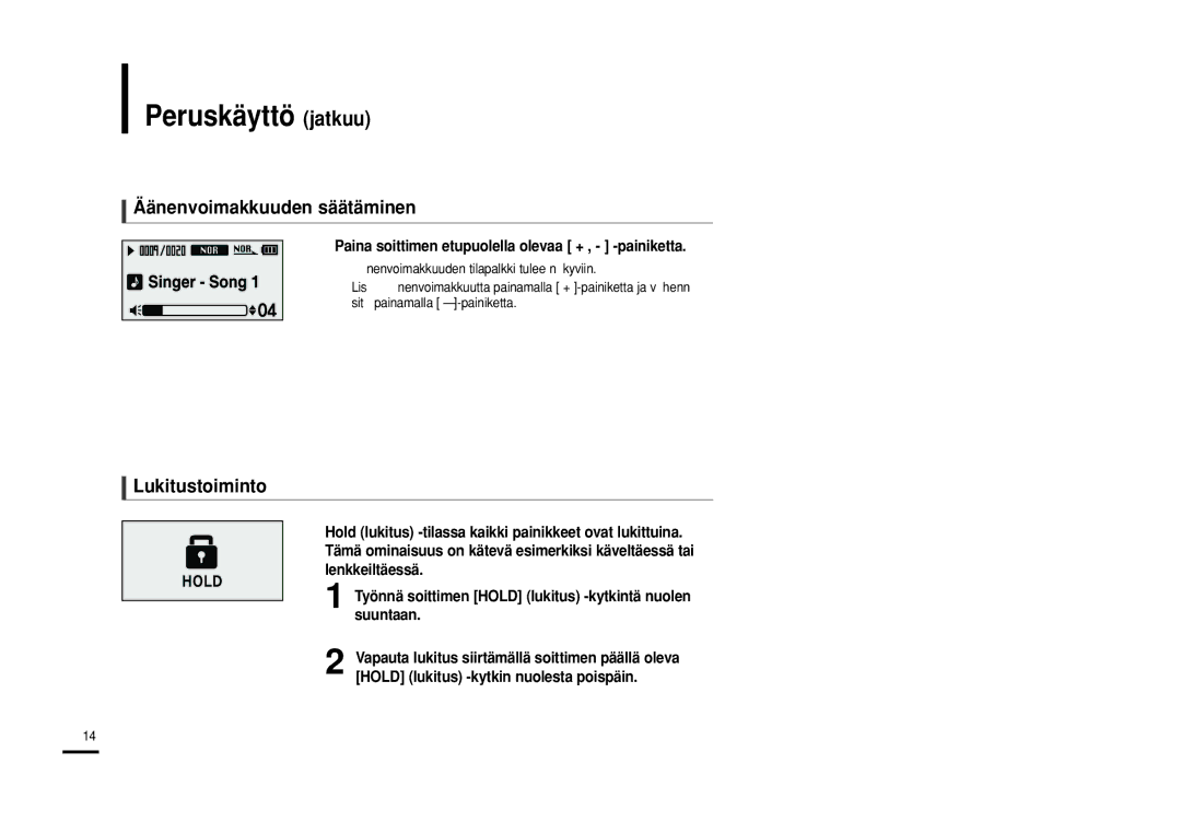 Samsung YP-U2RQB/XEE, YP-U2RXB/ELS, YP-U2ZB/ELS manual Peruskäyttö jatkuu, Äänenvoimakkuuden säätäminen, Lukitustoiminto 