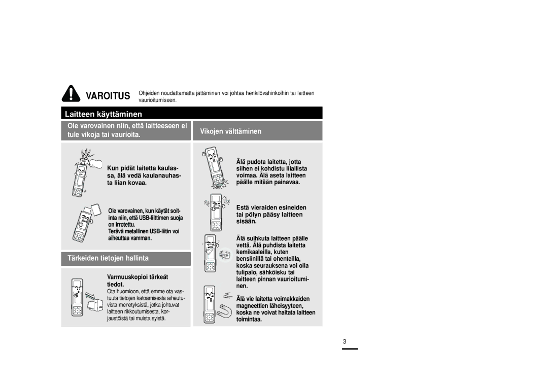 Samsung YP-U2RZB/XEE, YP-U2RXB/ELS, YP-U2ZB/ELS, YP-U2RQB/XEE manual Tule vikoja tai vaurioita, Tärkeiden tietojen hallinta 