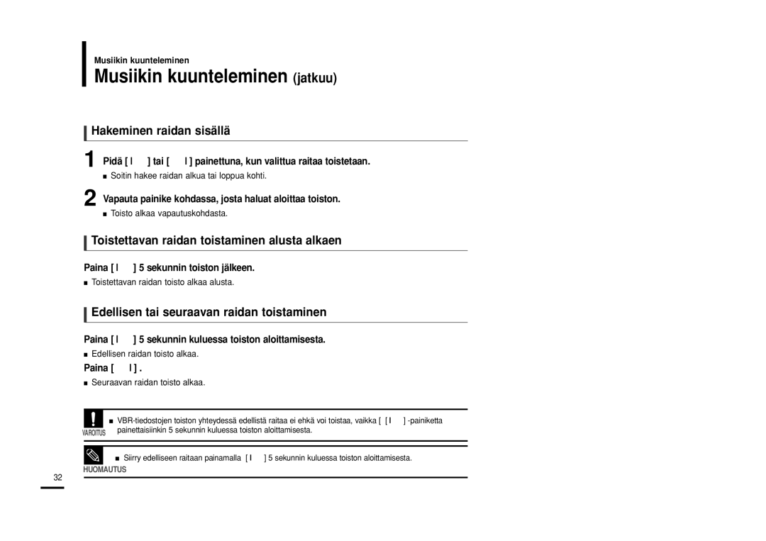 Samsung YP-U2RXB/ELS Musiikin kuunteleminen jatkuu, Hakeminen raidan sisällä, Edellisen tai seuraavan raidan toistaminen 