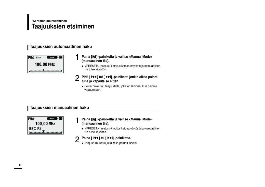 Samsung YP-U2RXB/ELS, YP-U2ZB/ELS manual Taajuuksien etsiminen, Taajuuksien automaattinen haku, Taajuuksien manuaalinen haku 