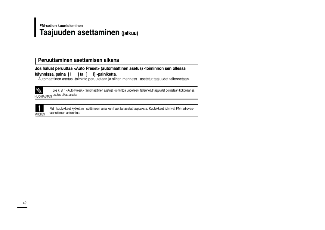 Samsung YP-U2RQB/XEE, YP-U2RXB/ELS, YP-U2ZB/ELS, YP-U2RZB/XEE Taajuuden asettaminen jatkuu, Peruuttaminen asettamisen aikana 