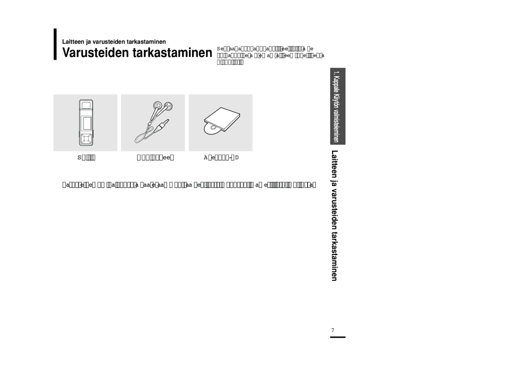 Samsung YP-U2RZB/XEE, YP-U2RXB/ELS, YP-U2ZB/ELS, YP-U2RQB/XEE manual Laitteen ja varusteiden tarkastaminen, Soitin Kuulokkeet 