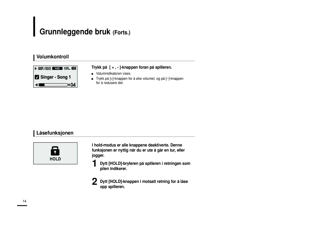 Samsung YP-U2RQB/XEE Grunnleggende bruk Forts, Volumkontroll, Låsefunksjonen, Trykk på + , -knappen foran på spilleren 