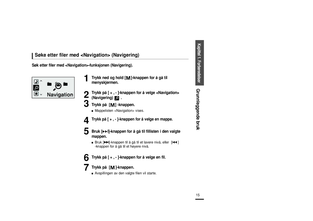 Samsung YP-U2RZB/XEE, YP-U2RXB/ELS, YP-U2ZB/ELS Søke etter filer med Navigation Navigering, Mappelisten Navigation vises 