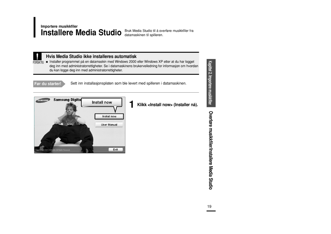 Samsung YP-U2RZB/XEE, YP-U2RXB/ELS manual Hvis Media Studio ikke installeres automatisk, Klikk Install now Installer nå 