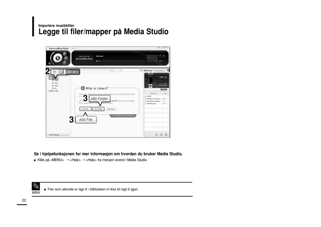 Samsung YP-U2RQB/XEE Legge til filer/mapper på Media Studio, Klikk på Menu Help Help fra menyen øverst i Media Studio 