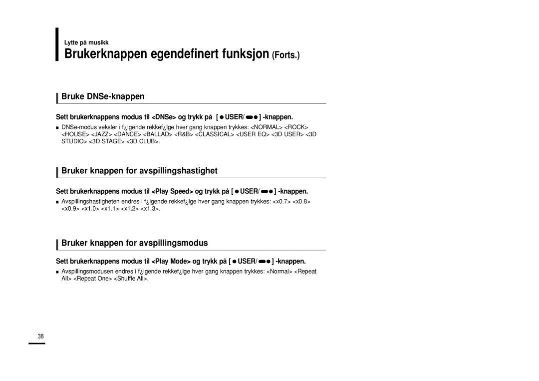 Samsung YP-U2RQB/XEE Brukerknappen egendefinert funksjon Forts, Bruke DNSe-knappen, Bruker knappen for avspillingsmodus 