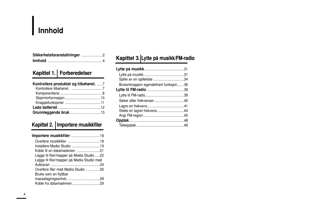 Samsung YP-U2RXB/ELS manual Innhold, Kapittel 3. Lytte på musikk/FM-radio, Importere musikkfiler, Bruke som en flyttbar 