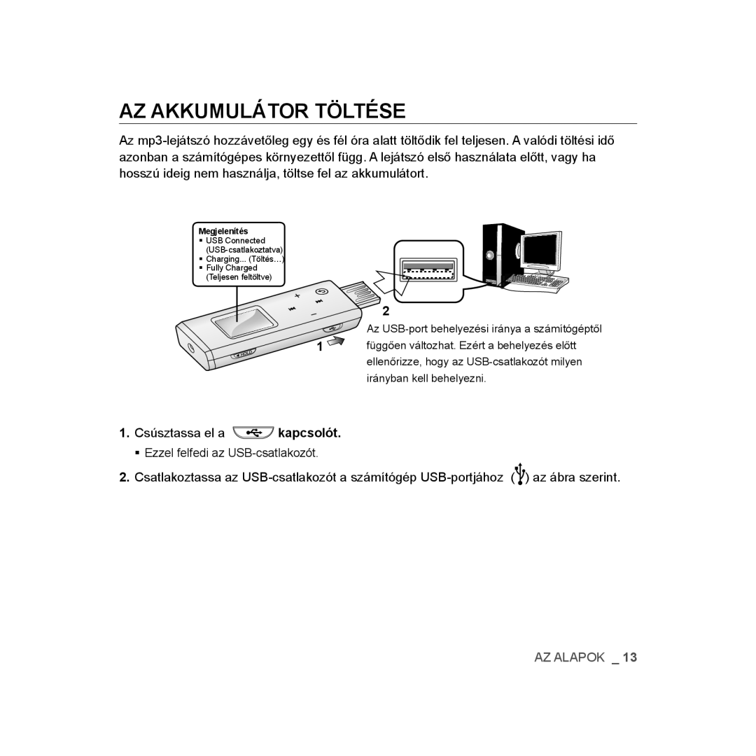 Samsung YP-U3JZW/XEO, YP-U2RZB/ELS, YP-U3ZB/XET, YP-U3JQL/XET, YP-U3JAW/XET, YP-U3JZP/XET Az akkumulátor töltése, Megjelenítés 