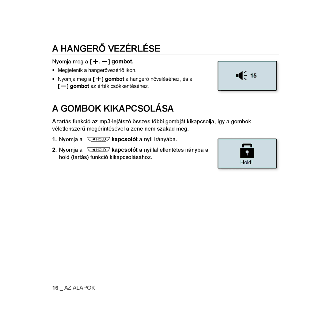 Samsung YP-U3JQP/XEO, YP-U2RZB/ELS, YP-U3ZB/XET, YP-U3JQL/XET Hangerő Vezérlése, Gombok Kikapcsolása, Nyomja meg a , gombot 