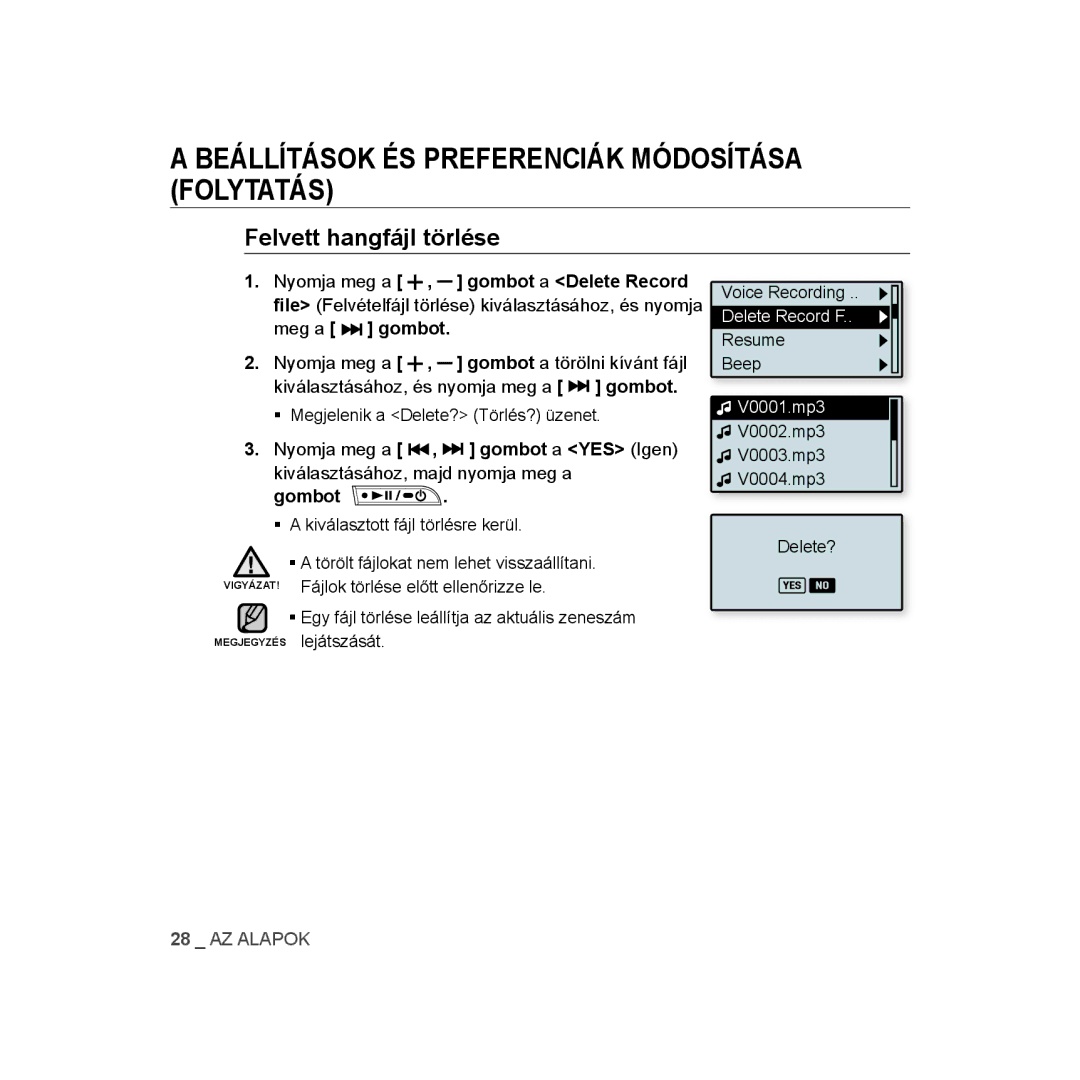 Samsung YP-U3ZB/XET, YP-U2RZB/ELS, YP-U3JQL/XET, YP-U3JAW/XET, YP-U3JZP/XET, YP-U3JQW/XET manual Felvett hangfájl törlése 