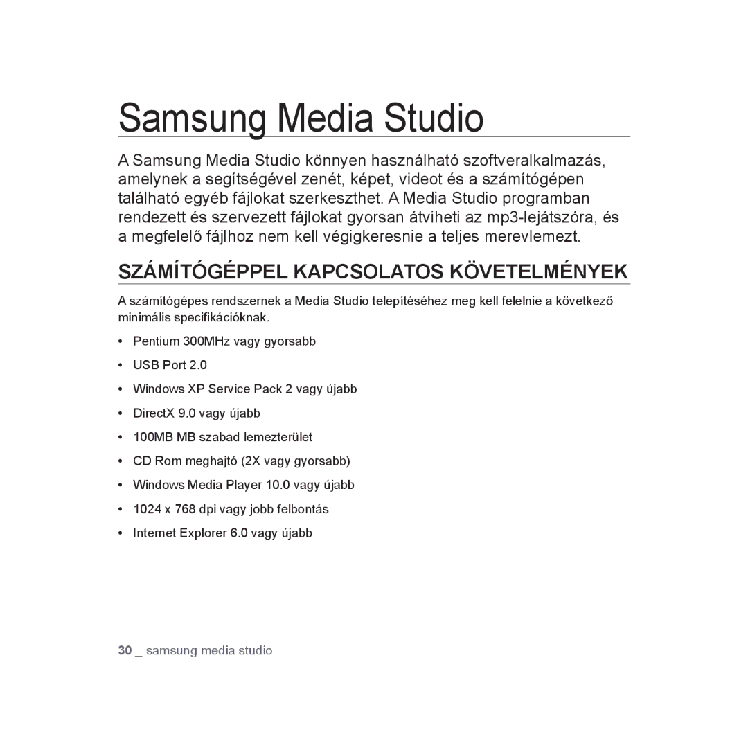 Samsung YP-U3JAW/XET, YP-U2RZB/ELS, YP-U3ZB/XET, YP-U3JQL/XET Samsung Media Studio, Számítógéppel Kapcsolatos Követelmények 