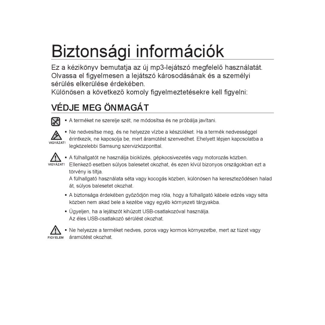 Samsung YP-U3JZP/XET, YP-U2RZB/ELS, YP-U3ZB/XET manual Védje MEG Önmagát, VIGYÁZAT! legközelebbi Samsung szervizközponttal 