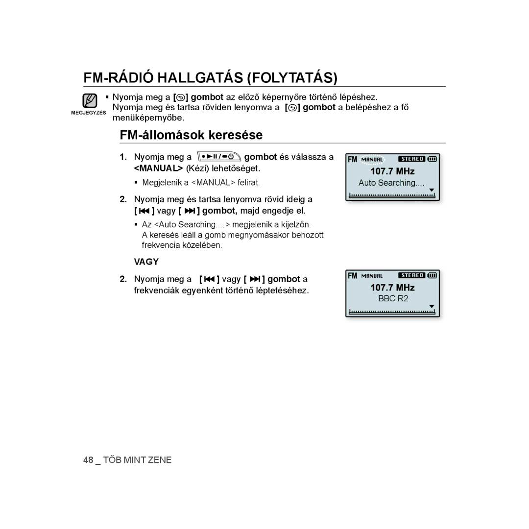 Samsung YP-U3JZL/XEO, YP-U2RZB/ELS, YP-U3ZB/XET, YP-U3JQL/XET manual FM-RÁDIÓ Hallgatás Folytatás, FM-állomások keresése 