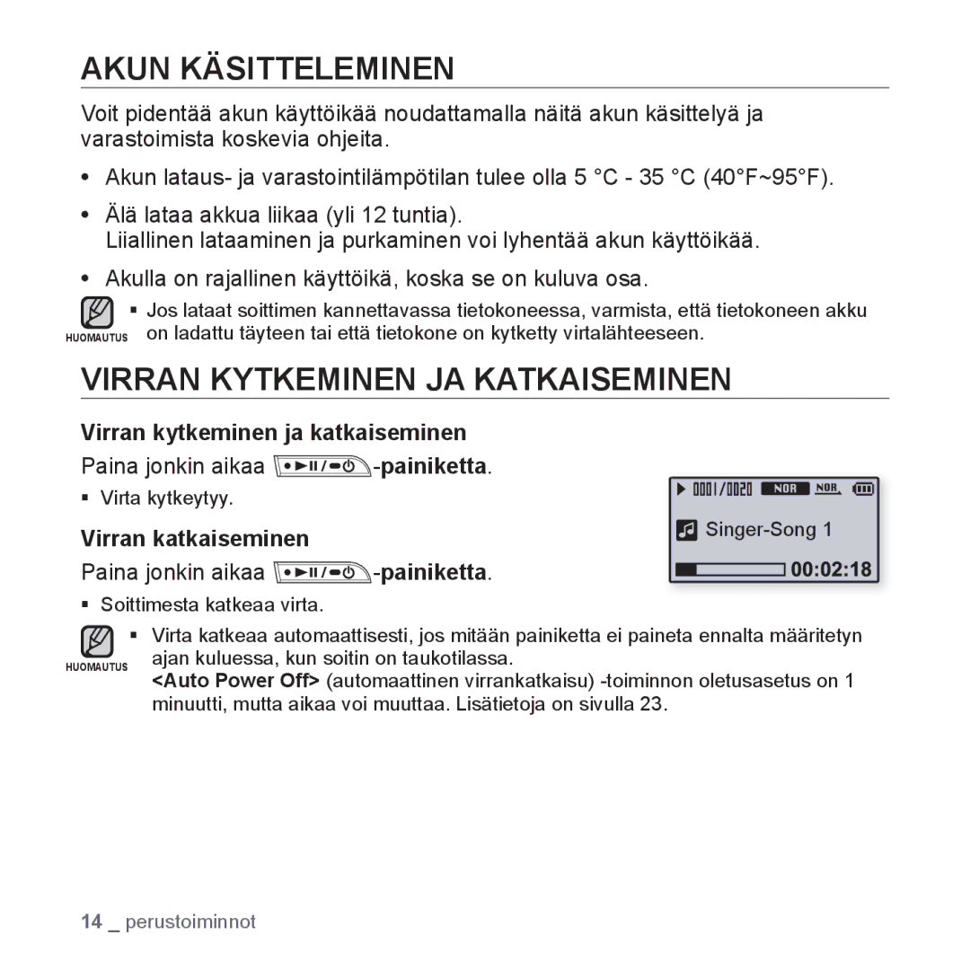 Samsung YP-U2RZB/XEE, YP-U3JQW/XEE Akun Käsitteleminen, Virran Kytkeminen JA Katkaiseminen, Paina jonkin aikaa -painiketta 