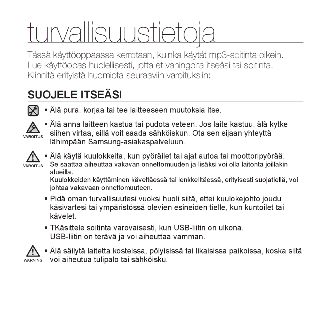 Samsung YP-U2RZB/XEE, YP-U3JQW/XEE, YP-U3JQP/XEE, YP-U3JQB/XEE manual Suojele Itseäsi 