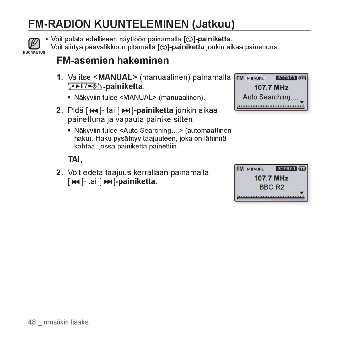 Samsung YP-U3JQP/XEE, YP-U2RZB/XEE, YP-U3JQW/XEE, YP-U3JQB/XEE FM-asemien hakeminen, Valitse Manual manuaalinen painamalla 