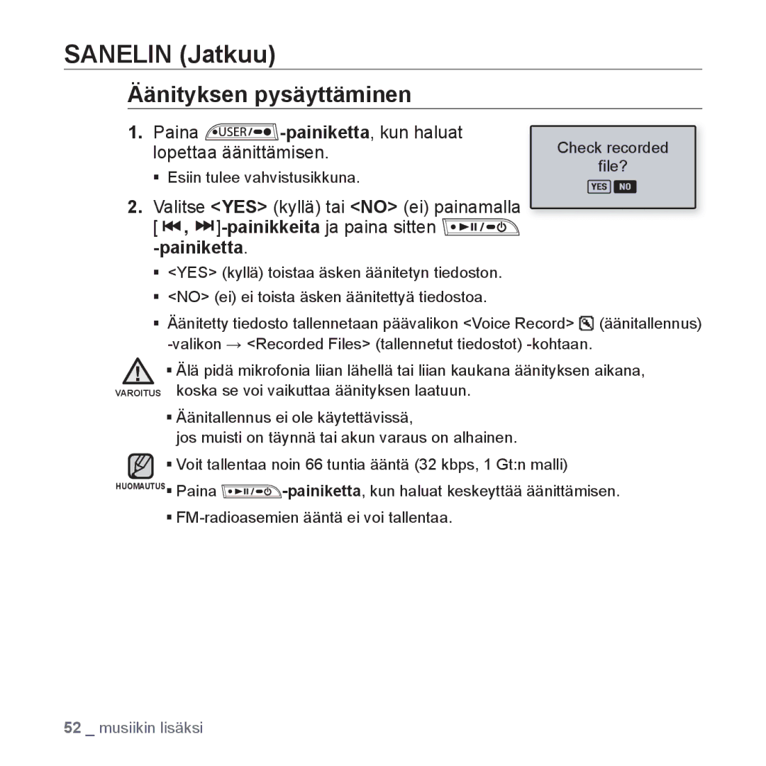 Samsung YP-U3JQP/XEE, YP-U2RZB/XEE manual Äänityksen pysäyttäminen, Paina -painiketta, kun haluat lopettaa äänittämisen 