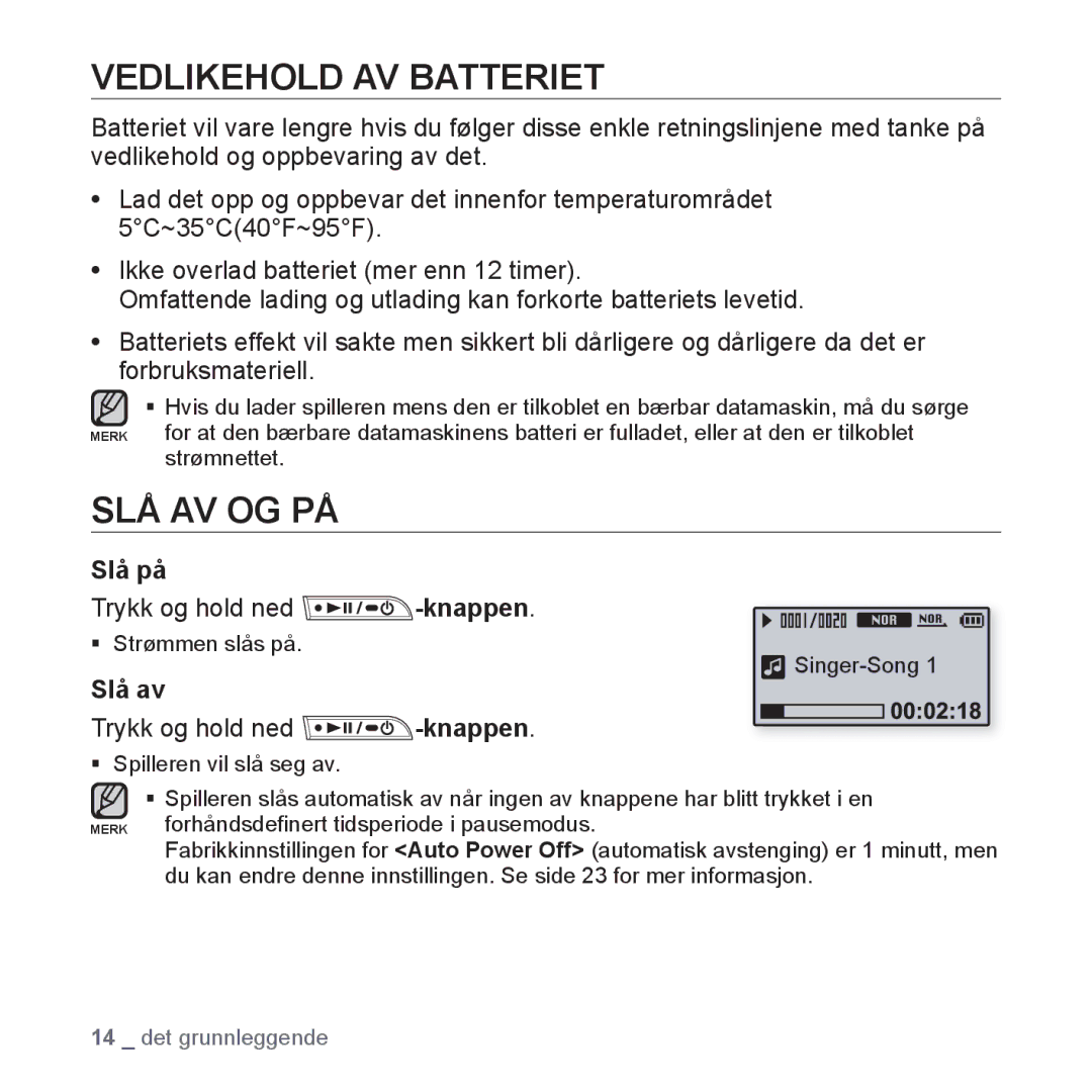 Samsung YP-U2RZB/XEE, YP-U3JQW/XEE manual Vedlikehold AV Batteriet, Slå Av Og På, Slå på, Trykk og hold ned -knappen, Slå av 