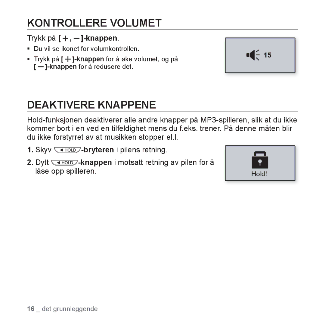 Samsung YP-U3JQP/XEE, YP-U2RZB/XEE, YP-U3JQW/XEE, YP-U3JQB/XEE Kontrollere Volumet, Deaktivere Knappene, Trykk på , -knappen 