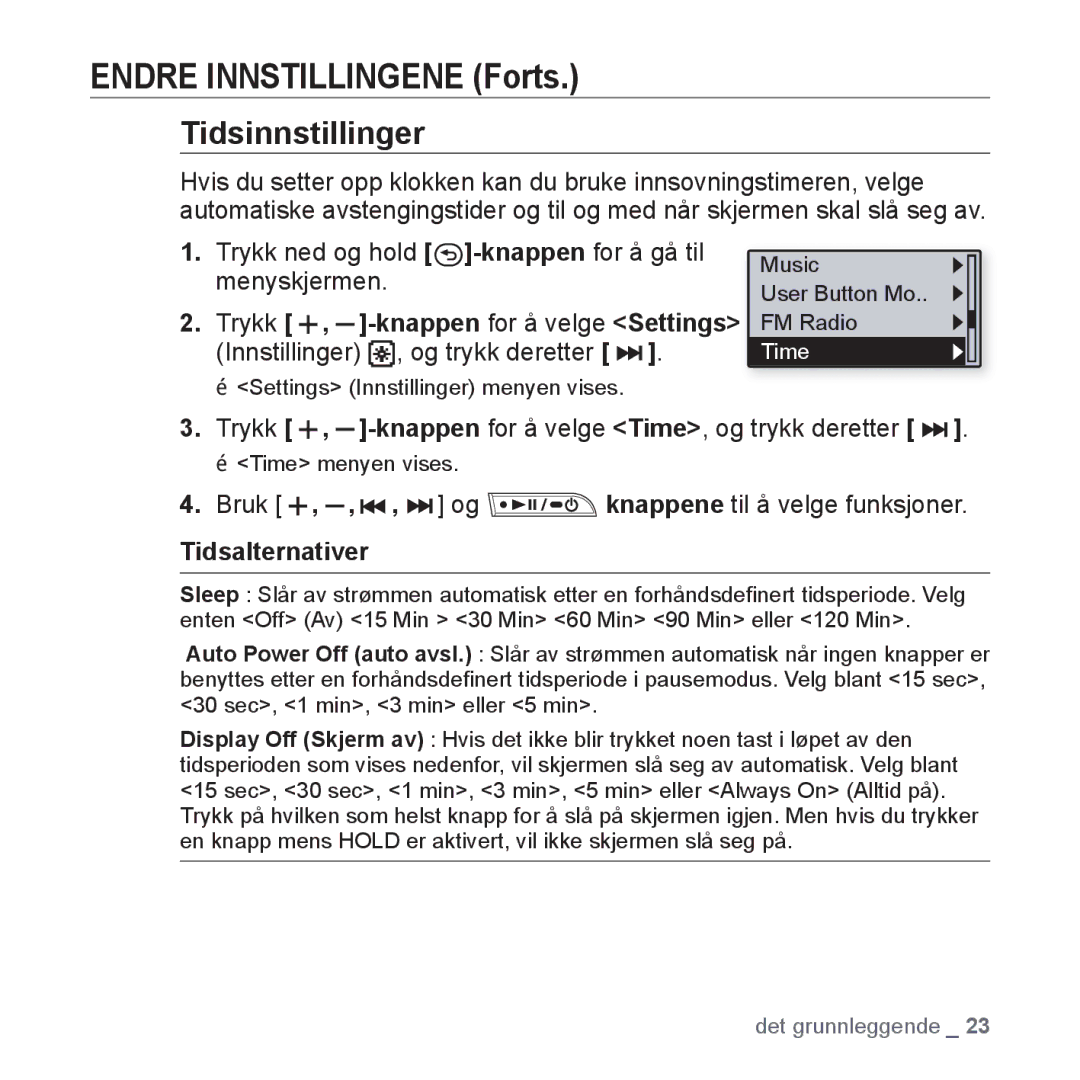 Samsung YP-U3JQW/XEE manual Tidsinnstillinger, Trykk , -knappenfor å velge Time, og trykk deretter, Tidsalternativer 