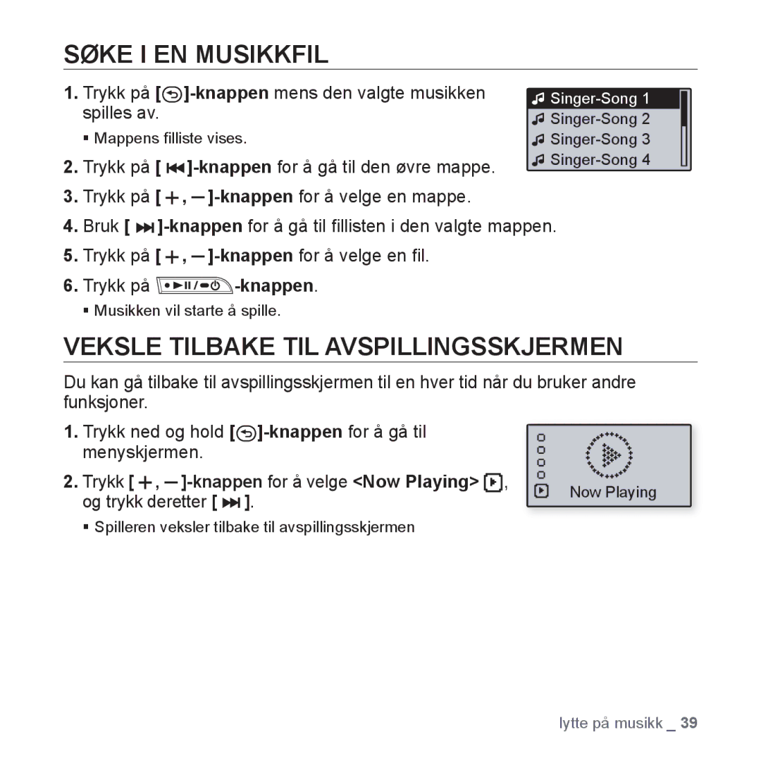 Samsung YP-U3JQW/XEE Søke I EN Musikkfil, Veksle Tilbake TIL Avspillingsskjermen, Trykk Knappen for å velge Now Playing 