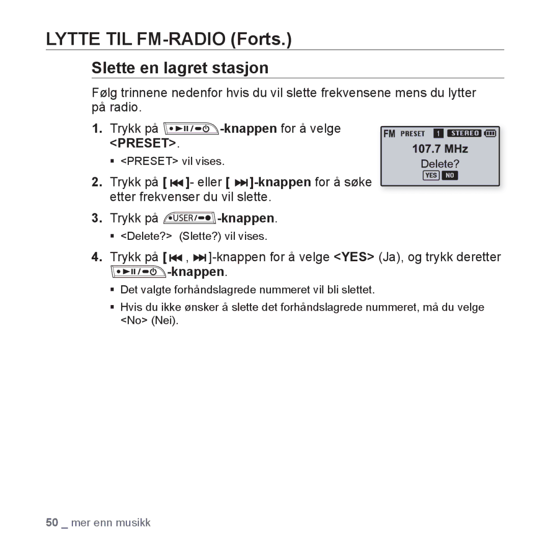 Samsung YP-U2RZB/XEE, YP-U3JQW/XEE Slette en lagret stasjon, Trykk på , -knappen for å velge YES Ja, og trykk deretter 