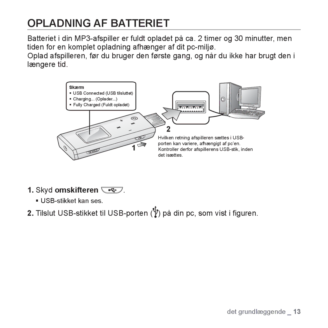 Samsung YP-U3JQB/XEE, YP-U2RZB/XEE, YP-U3JQW/XEE, YP-U3JQP/XEE manual Opladning AF Batteriet, Skyd omskifteren 