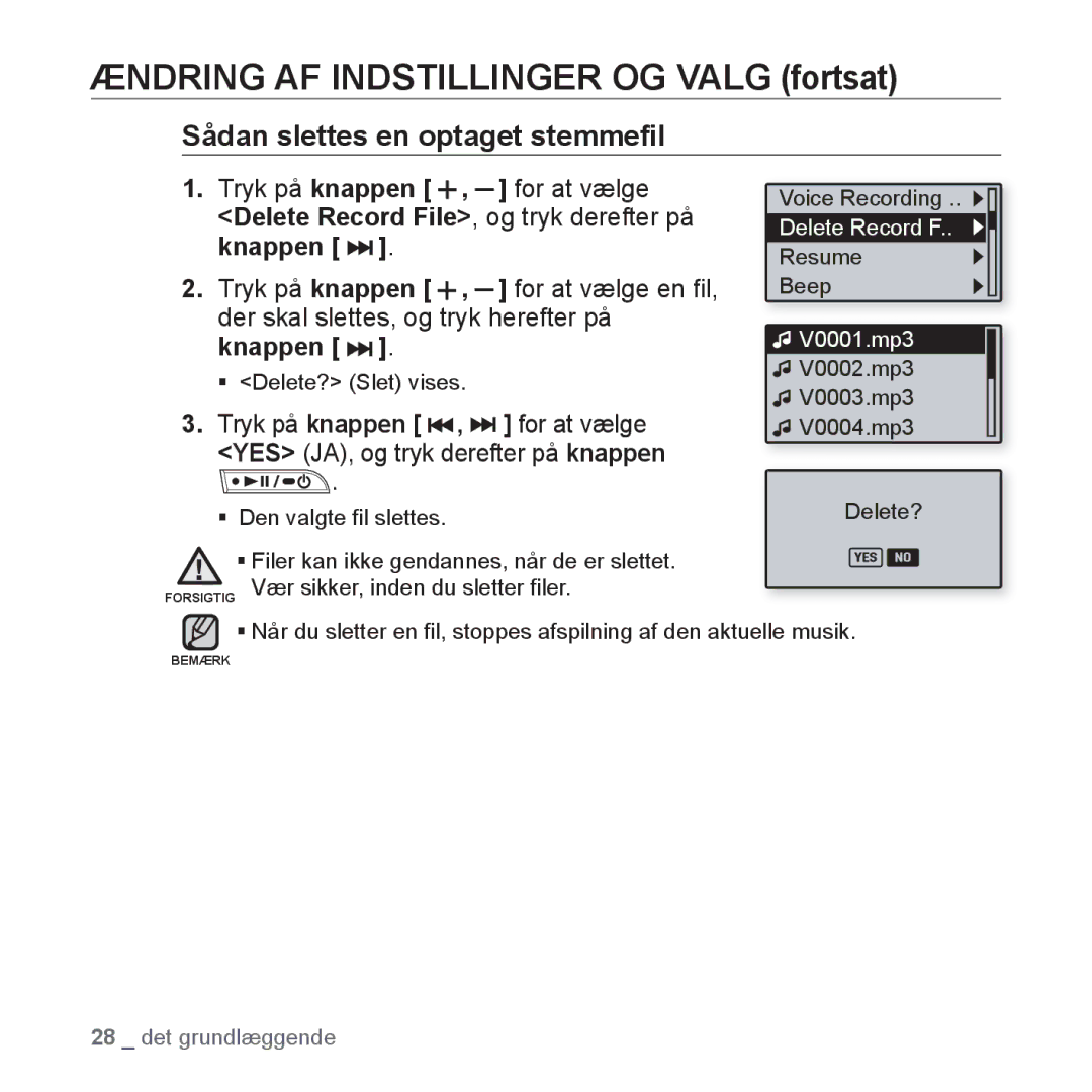 Samsung YP-U3JQP/XEE, YP-U2RZB/XEE, YP-U3JQW/XEE manual Delete Record File, og tryk derefter på, Knappen, For at vælge en ﬁl 