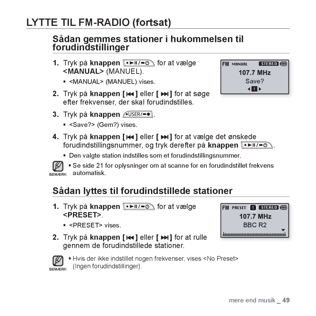 Samsung YP-U3JQB/XEE, YP-U2RZB/XEE manual Sådan gemmes stationer i hukommelsen til forudindstillinger, Tryk på knappen 