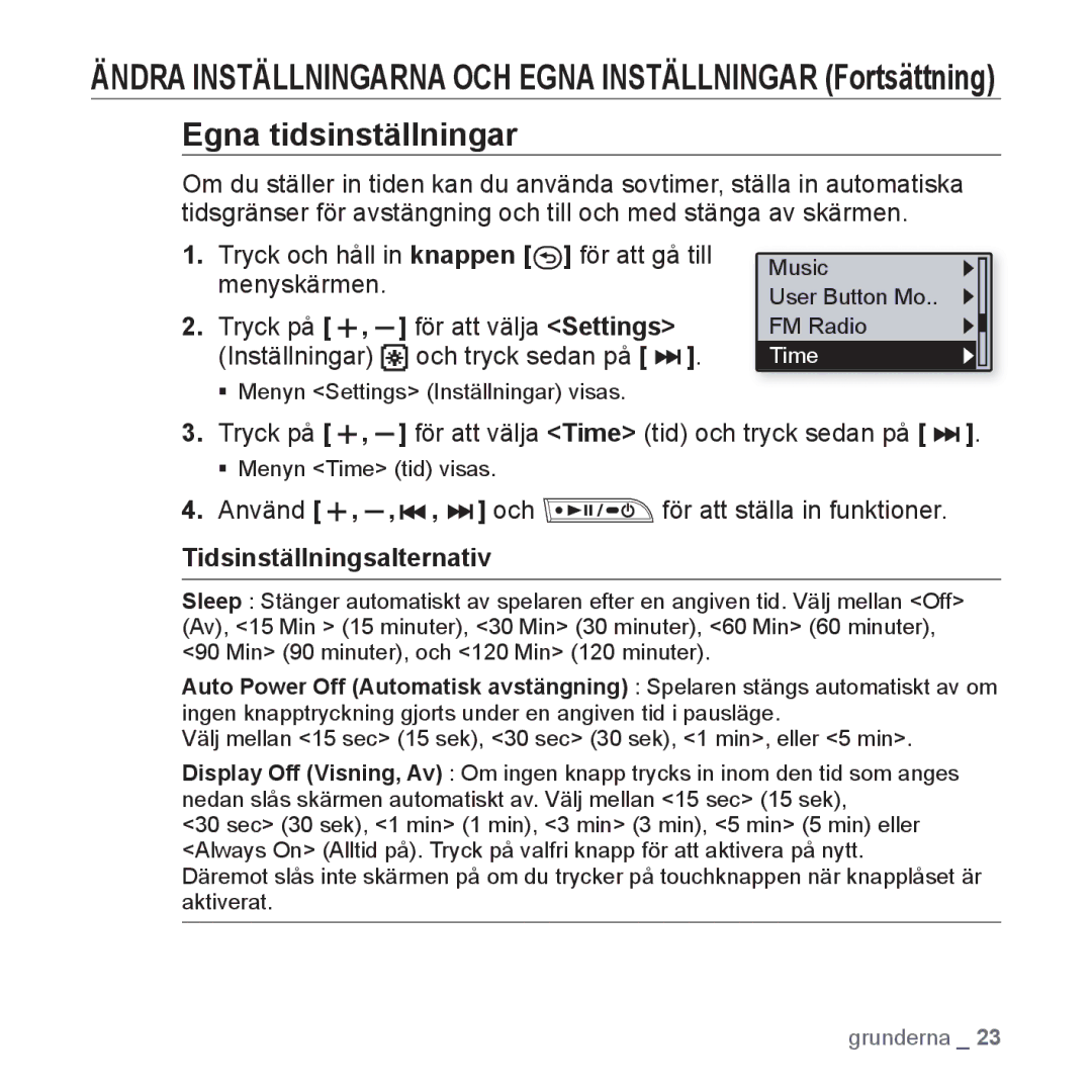 Samsung YP-U3JQW/XEE, YP-U2RZB/XEE manual Egna tidsinställningar, Tryck på , för att välja Time tid och tryck sedan på 