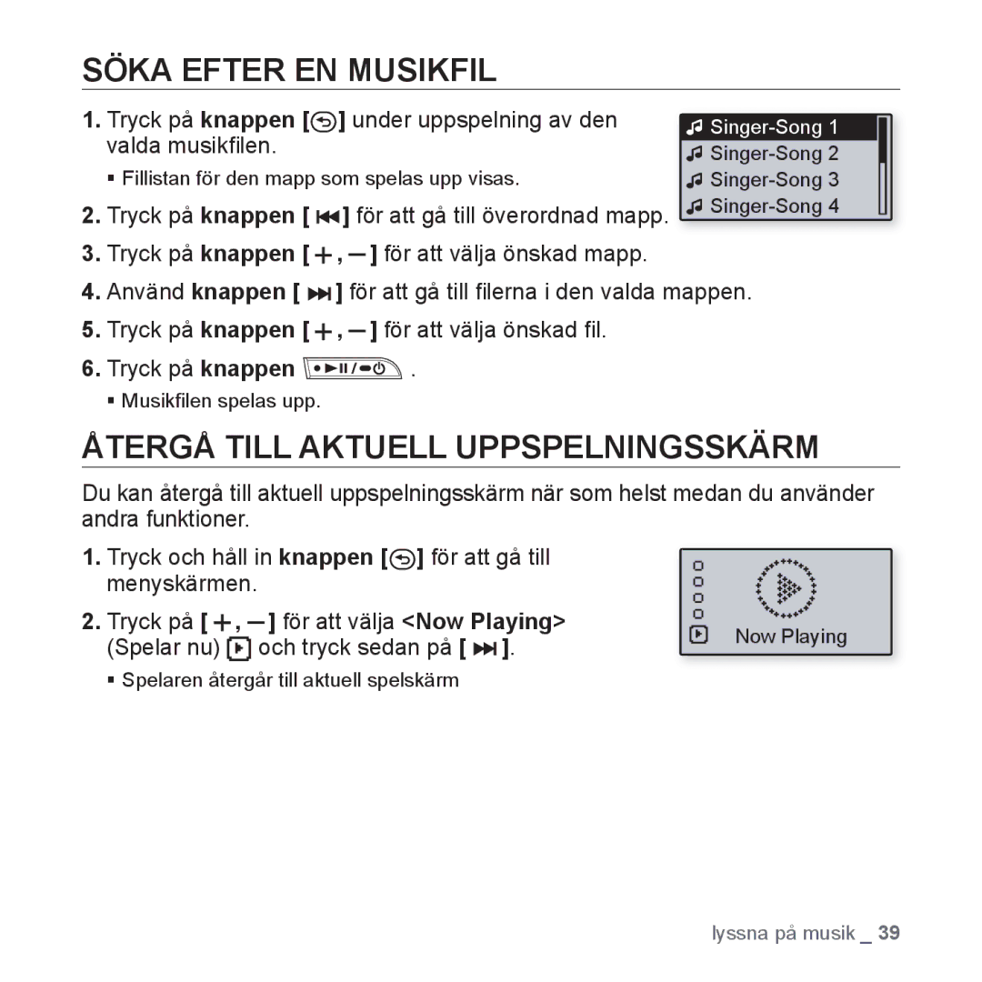 Samsung YP-U3JQW/XEE Söka Efter EN Musikfil, Återgå Till Aktuell Uppspelningsskärm, Tryck på För att välja Now Playing 