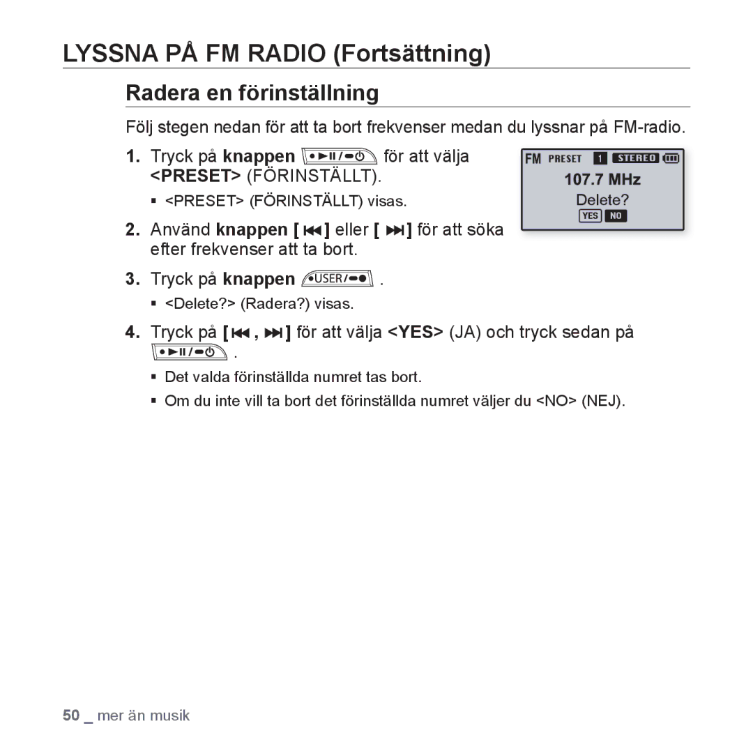 Samsung YP-U2RZB/XEE, YP-U3JQW/XEE manual Radera en förinställning, Tryck på , för att välja YES JA och tryck sedan på 