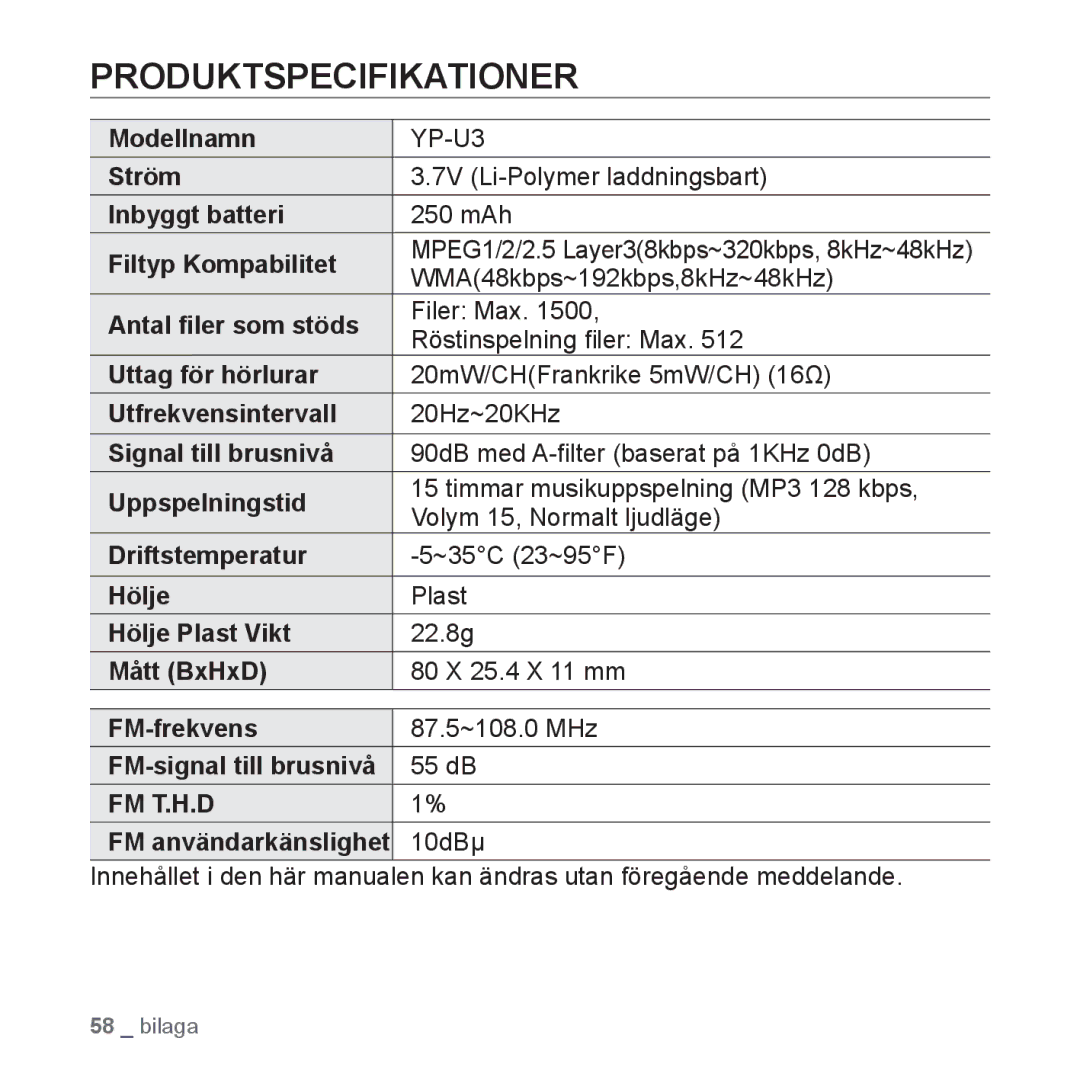 Samsung YP-U2RZB/XEE, YP-U3JQW/XEE, YP-U3JQP/XEE, YP-U3JQB/XEE manual Produktspecifikationer 