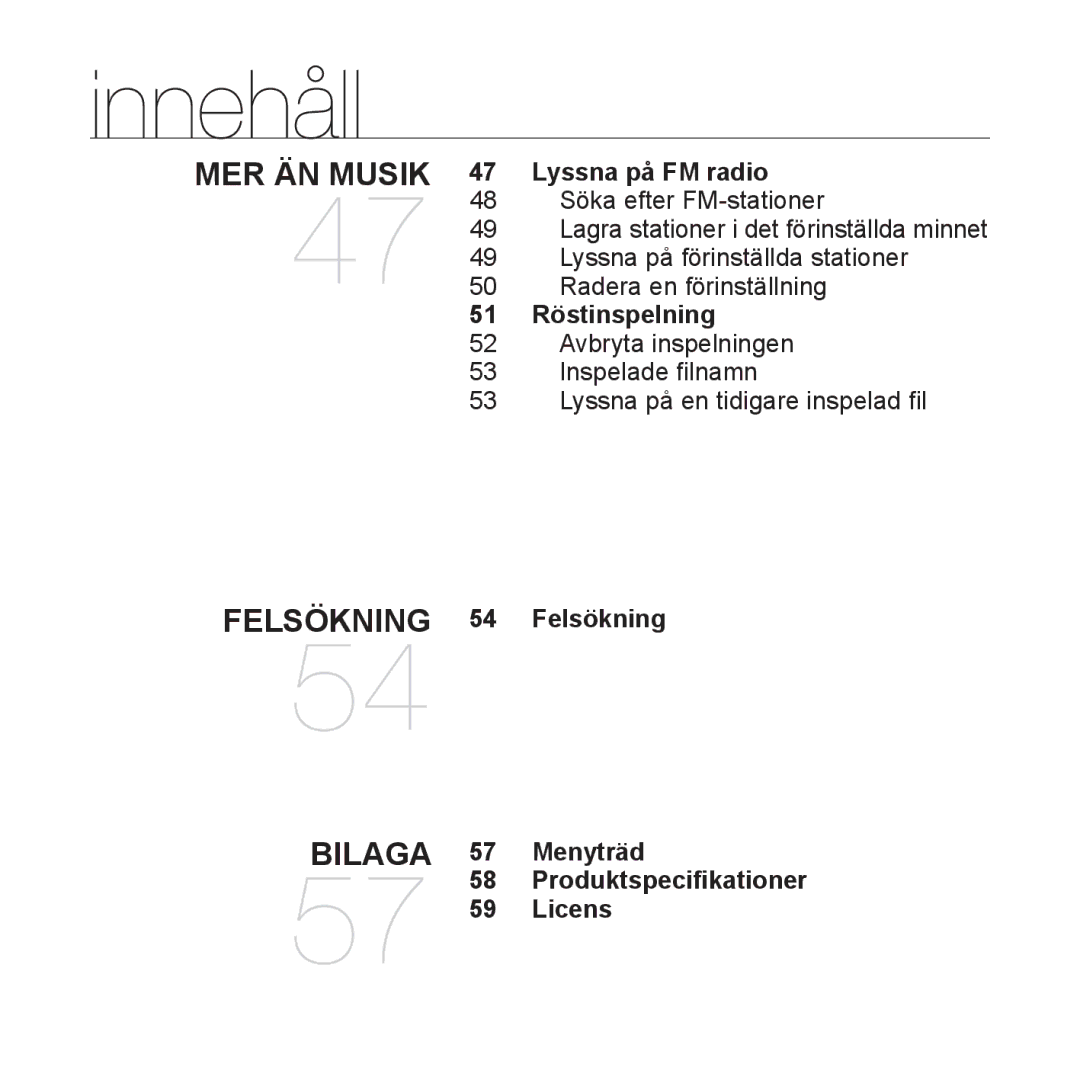 Samsung YP-U2RZB/XEE, YP-U3JQW/XEE, YP-U3JQP/XEE, YP-U3JQB/XEE manual Lyssna på FM radio, Röstinspelning 