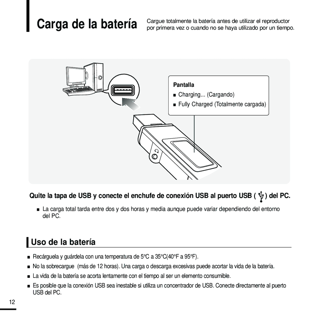 Samsung YP-U2RZB/XET, YP-U2RZW/XET, YP-U2RXW/ELS, YP-U2ZB/ELS, YP-U2RZB/OMX Carga de la batería, Uso de la batería, Pantalla 