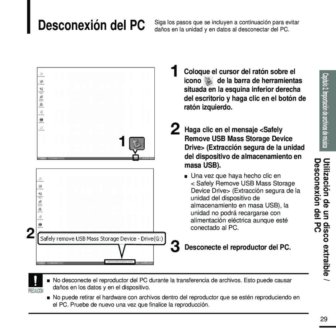 Samsung YP-U2RZB/OMX, YP-U2RZW/XET, YP-U2RXW/ELS, YP-U2RZB/XET, YP-U2ZB/ELS manual Desconexión del PC 