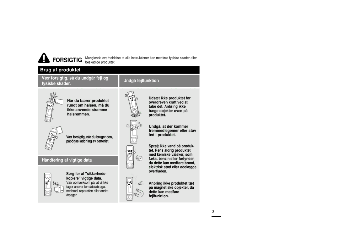 Samsung YP-U2XB/ELS, YP-U2QB/ELS, YP-U2ZB/ELS manual Vær forsigtig, så du undgår fejl og fysiske skader 