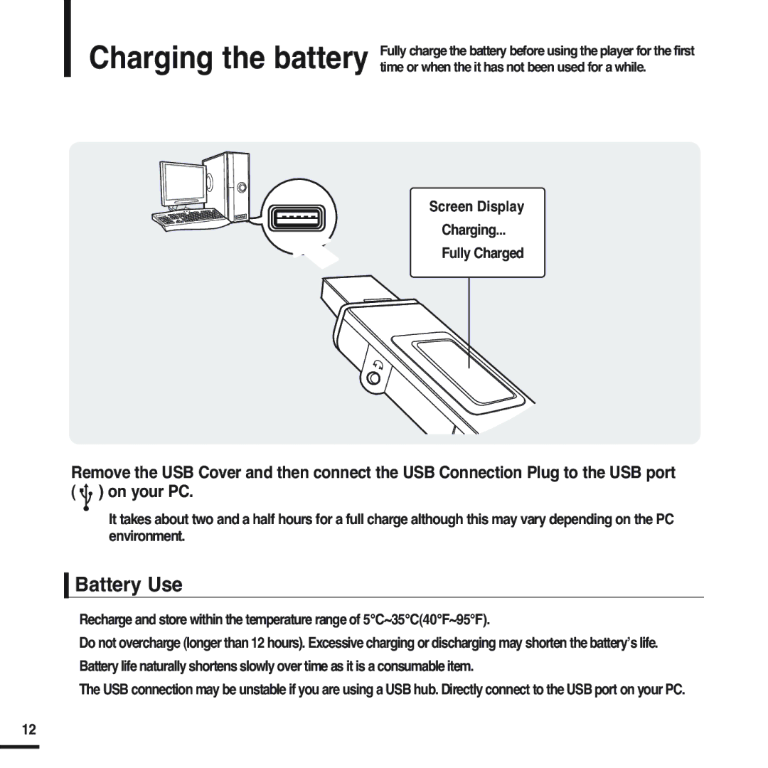 Samsung YP-U2ZW/ELS, YP-U2QW/ELS, YP-U2XW/ELS manual Charging the battery, Battery Use, Screen Display Charging Fully Charged 