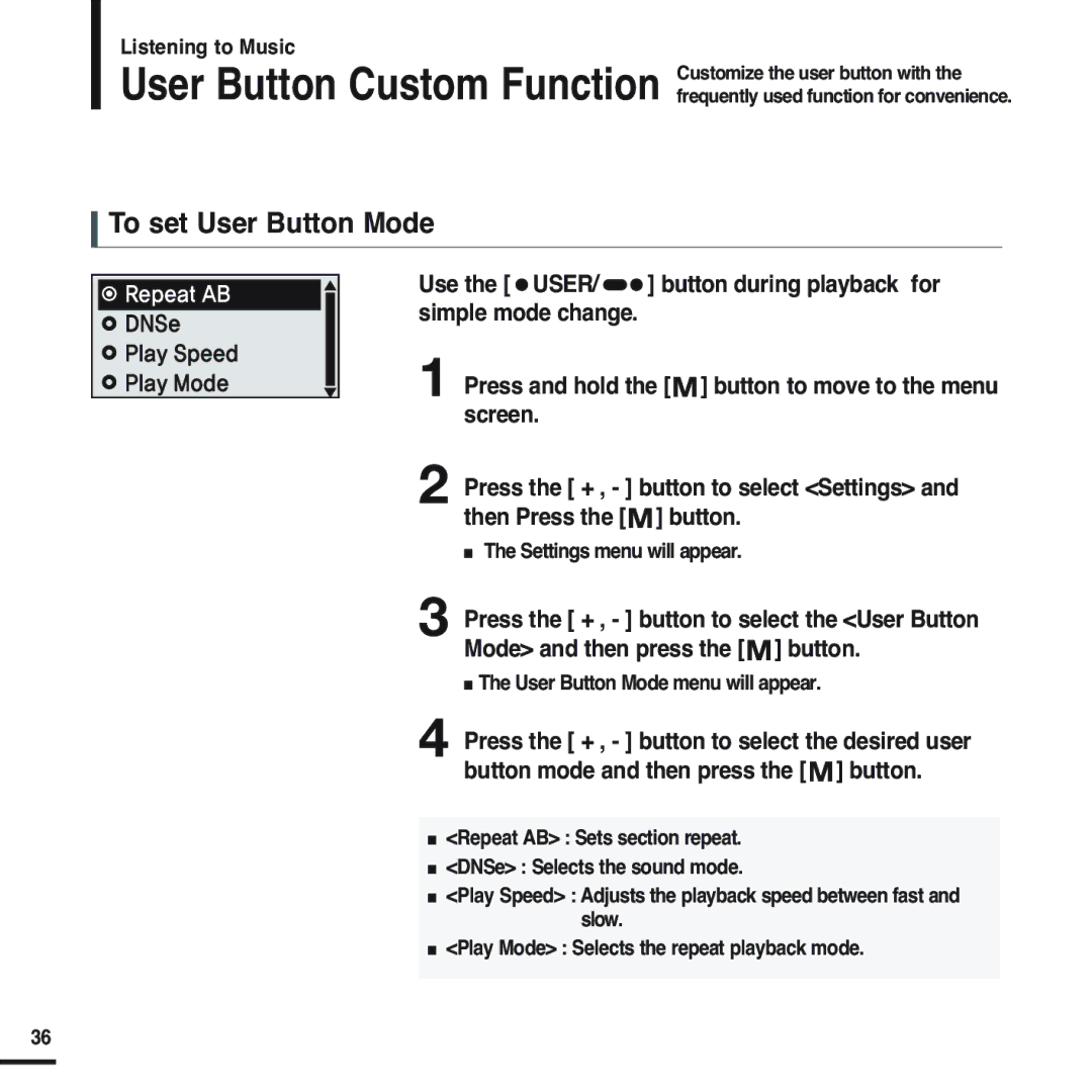 Samsung YP-U2ZW/ELS, YP-U2QW/ELS, YP-U2XW/ELS, YP-U2XB/ELS, YP-U2QB/ELS To set User Button Mode, Settings menu will appear 