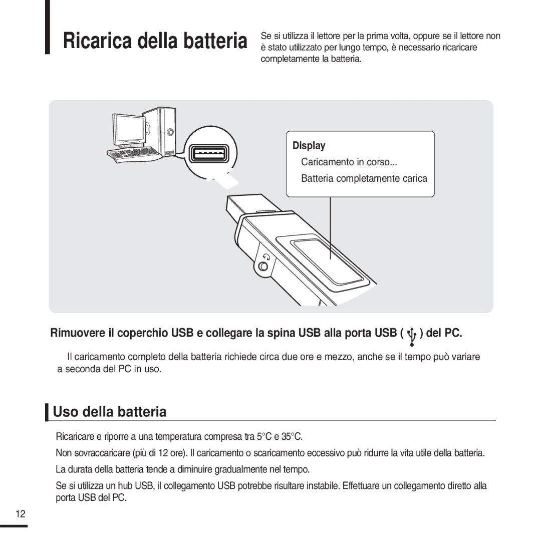 Samsung YP-U2ZW/ELS, YP-U2QW/ELS, YP-U2XW/ELS manual Uso della batteria, Caricamento in corso Batteria completamente carica 