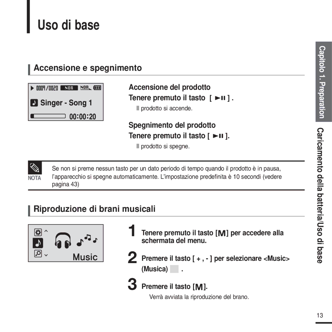 Samsung YP-U2QW/ELS, YP-U2ZW/ELS, YP-U2XW/ELS manual Uso di base, Accensione e spegnimento, Riproduzione di brani musicali 