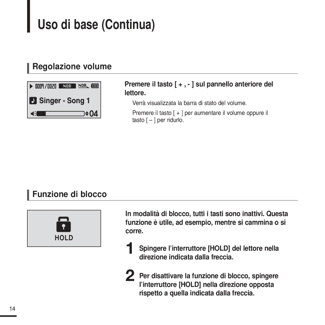 Samsung YP-U2XW/ELS, YP-U2ZW/ELS, YP-U2QW/ELS, YP-U2XB/ELS manual Uso di base Continua, Regolazione volume, Funzione di blocco 